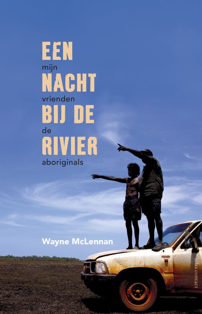 Wayne McLennan - Een nacht bij de rivier