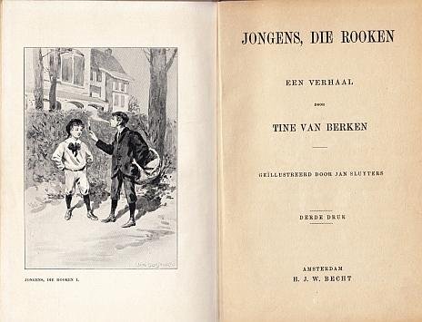 SLUIJTERS, Jan - Tine van BERKEN - Jongens, die rooken. Een verhaal. Geïllustreerd door Jan Sluyters.