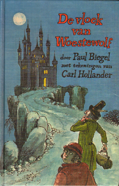 Biegel, Paul - De Vloek van Woestewolf, met tekeningen van Carl Hollander, 135 pag. hardcover, gave staat