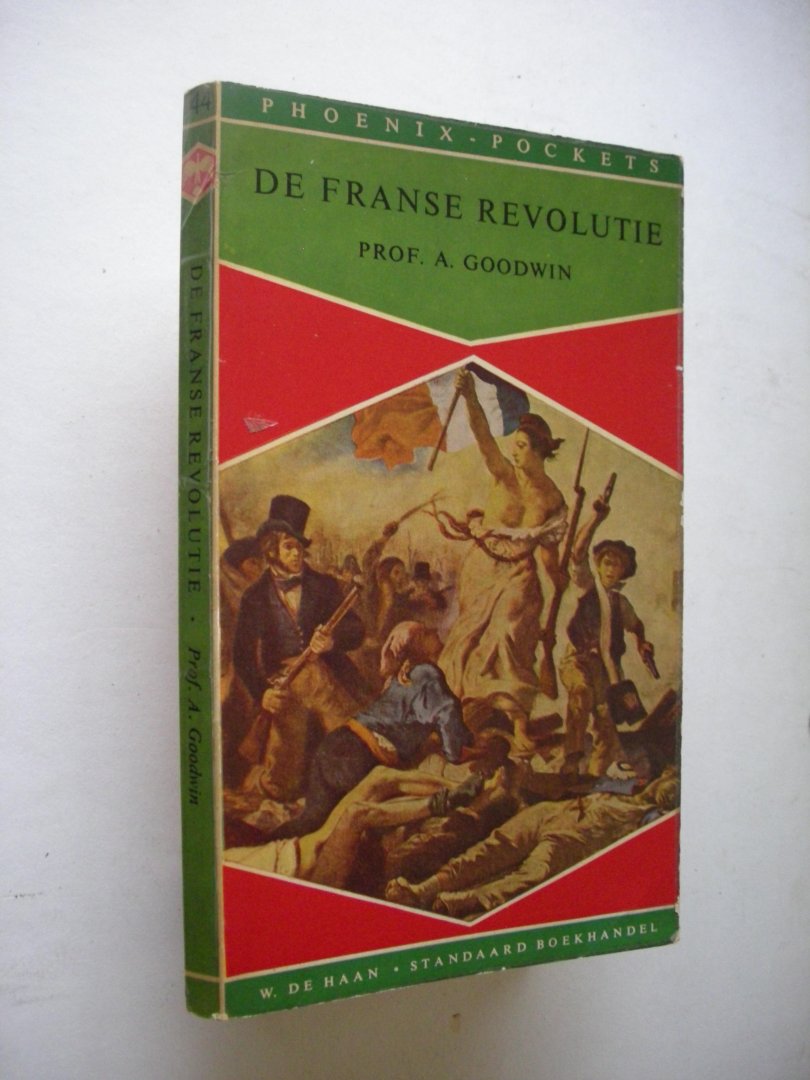 Goodwin, Prof.A. - De Franse revolutie