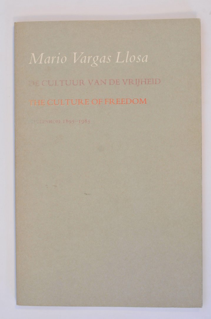Vargas Llosa, Mario - Cultuur van de vrijheid/The culture of freedom