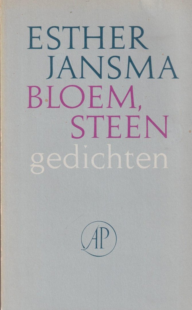 Jansma, Esther - Bloem, steen. Gedichten