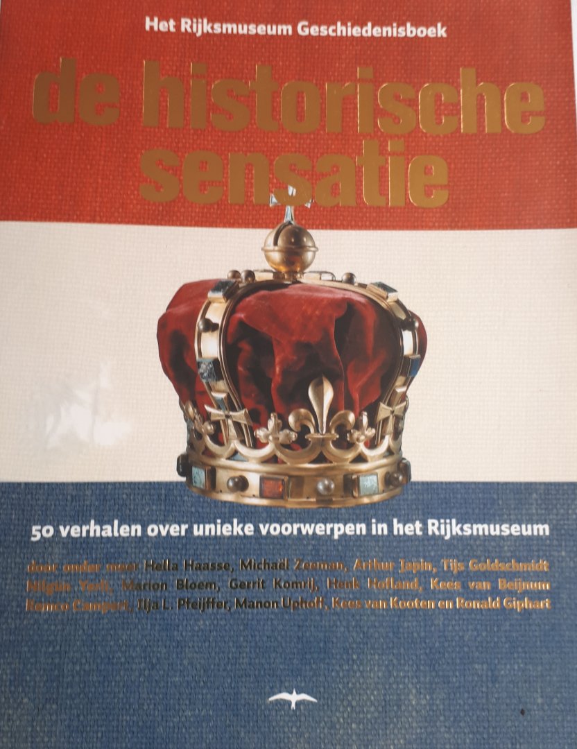 NATTER, Bert / Zandvliet, Kees - De historische sensatie / het Rijksmuseum geschiedenisboek