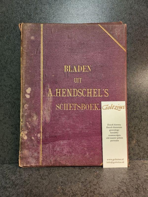 Hendschel, Albert - Bladen uit A. Hendschel's schetsboek. Utrecht, W.F. Dannenfelser, (ca. 1890).