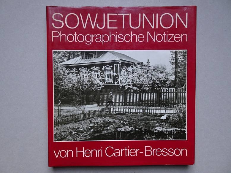 Cartier-Bresson, Henri. - Sowjetunion. Photographische Notizen von Henri Cartier-Bresson.