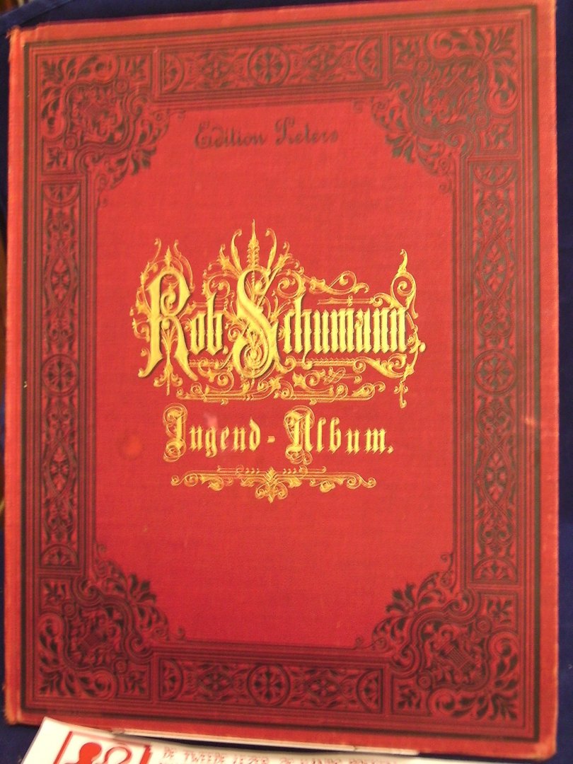 Schumann, Rob. revidirt von Alfred Dörffel - Album für die Jugend , Klavierstücke mit fingersatz versehen von Rich. Schmidt