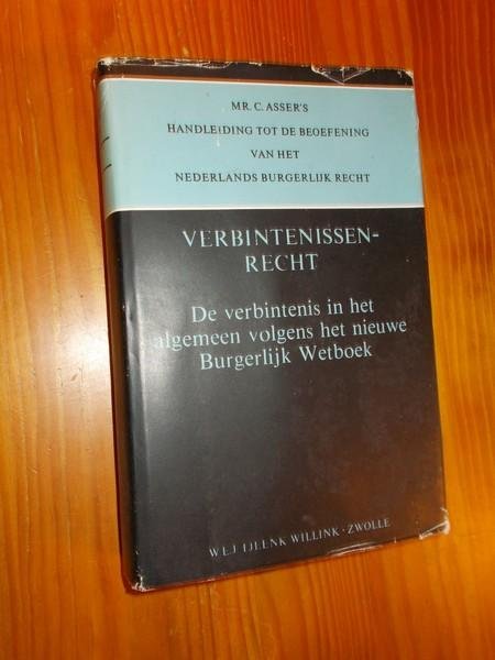 ASSER, C., - Handleiding tot de beoefening van het Nederlands Burgerlijk Recht. Verbintenissenrecht. De verbintenis in het algemeen volgens het nieuwe burgerlijk wetboek.