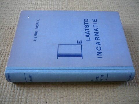 Borel,Henri - De Laatste Incarnatie