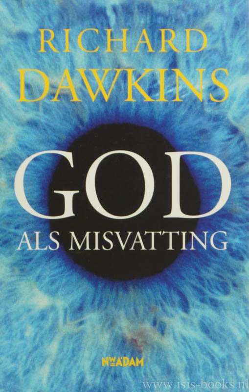 DAWKINS, R. - God als misvatting. Nieuwe editie. Vertaling Hans E. van Riemsdijk.
