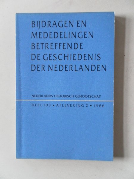 Blockmans, W.; Blom, C.J.H. e.a. - Bijdragen en mededelingen betreffende de geschiedenis der Nederlanden 103e jaargang nr.2