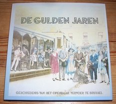 Joseph Delmelle / Eugene de Valck- m.i.v.b. Brussel - Geschiedenis van het openbaar vervoer te Brussel - deel 2  .