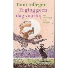 Tellegen, Toon met ill. van Jan Jutte - Er ging geen dag voorbij (jeugdsalamander)