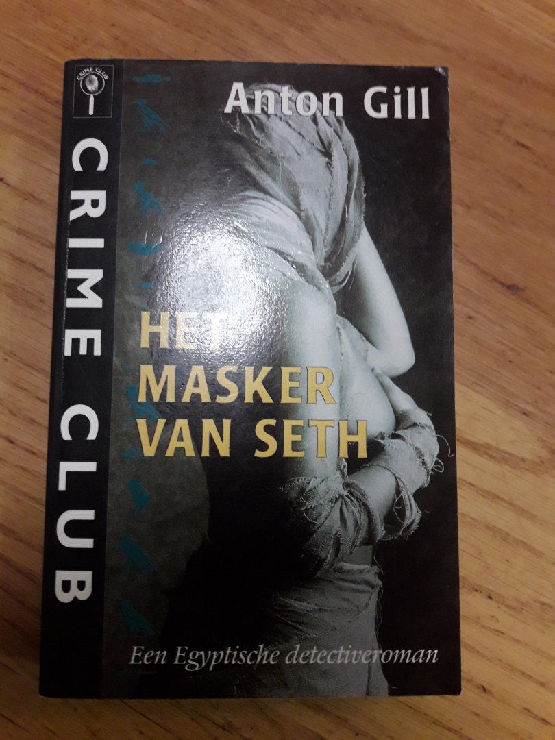 Anton Gill - Het masker van Seth