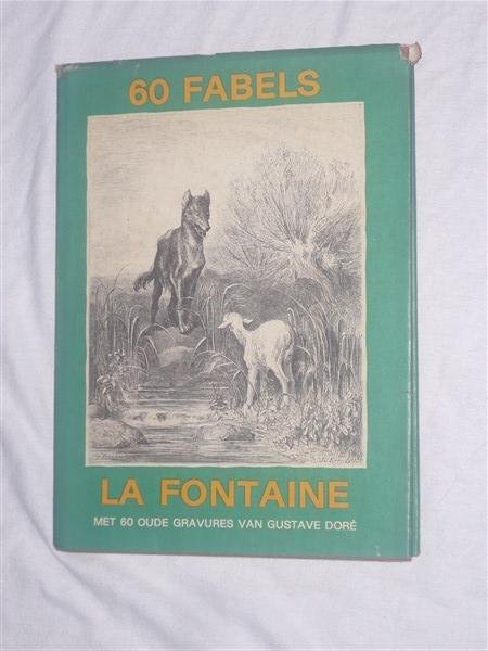 Fontaine La, Jean de - 60 fabels. Met 60 oude gravures van Gustav Dore.
