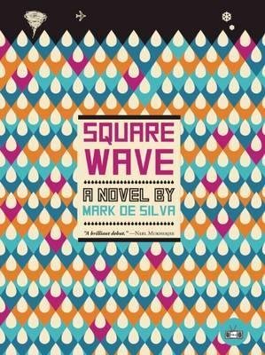 De Silva, Mark - Square Wave