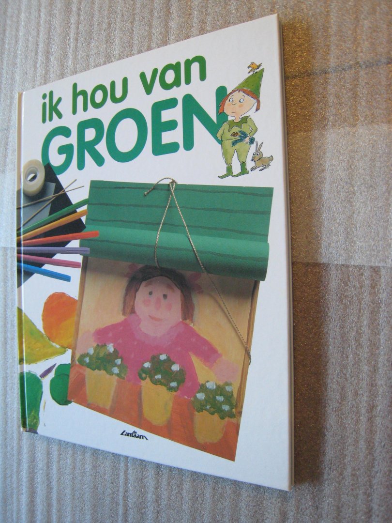 Comella, M. Angels / Cassonnet, Patrick(Vertaler) - Ik hou van groen