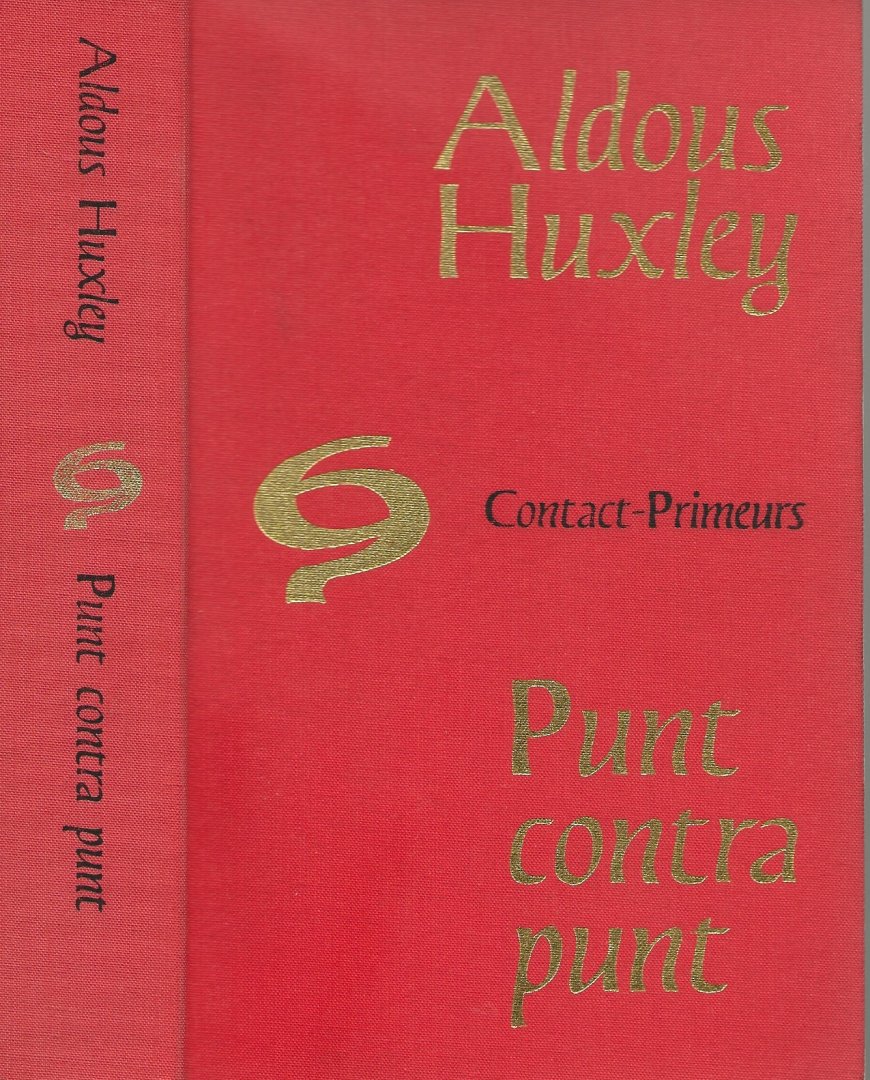 Huxley Aldous  Vertaald door John van den Bergh Omslagontwerp Herbert  Binneweg - Punt Contra Punt