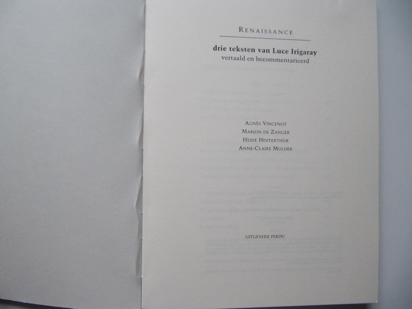 drie teksten van Luce Irigaray vertaald en becommentarieerd door Agnes Vincent e.a. - Renaissance / druk 1