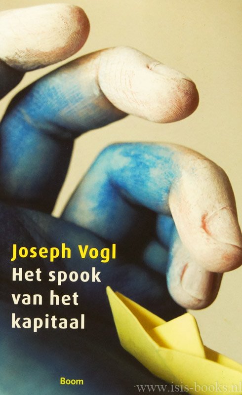 VOGL, J. - Het spook van het kapitaal. Vertaald door Huub Stegeman.