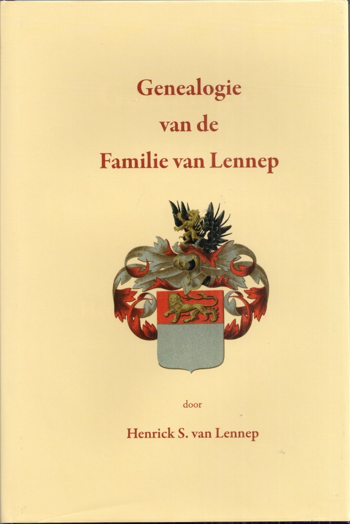 Lennep, Henrick S. van - GENEALOGIE VAN DE FAMILIE VAN LENNEP