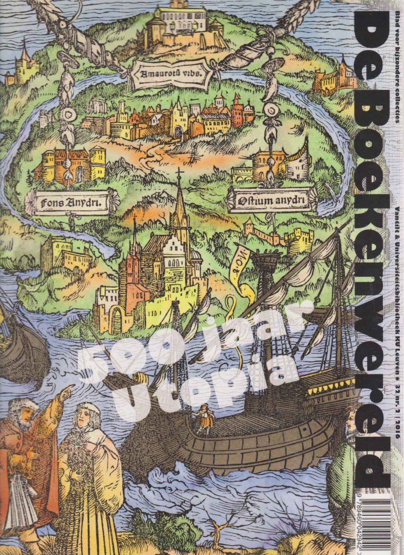  - De Boekenwereld. Blad voor bijzondere collecties. Jaargang 32 nr. 2. 500 jaar Utopia
