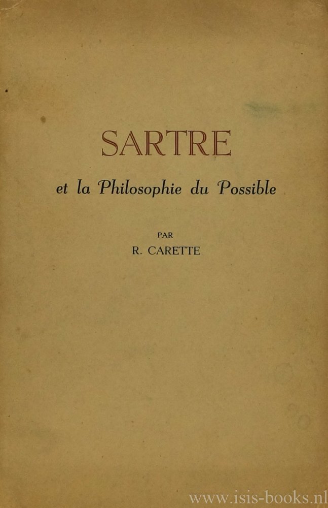 SARTRE, J.P., CARETTE, R. - Sartre et la philosophie du possible.