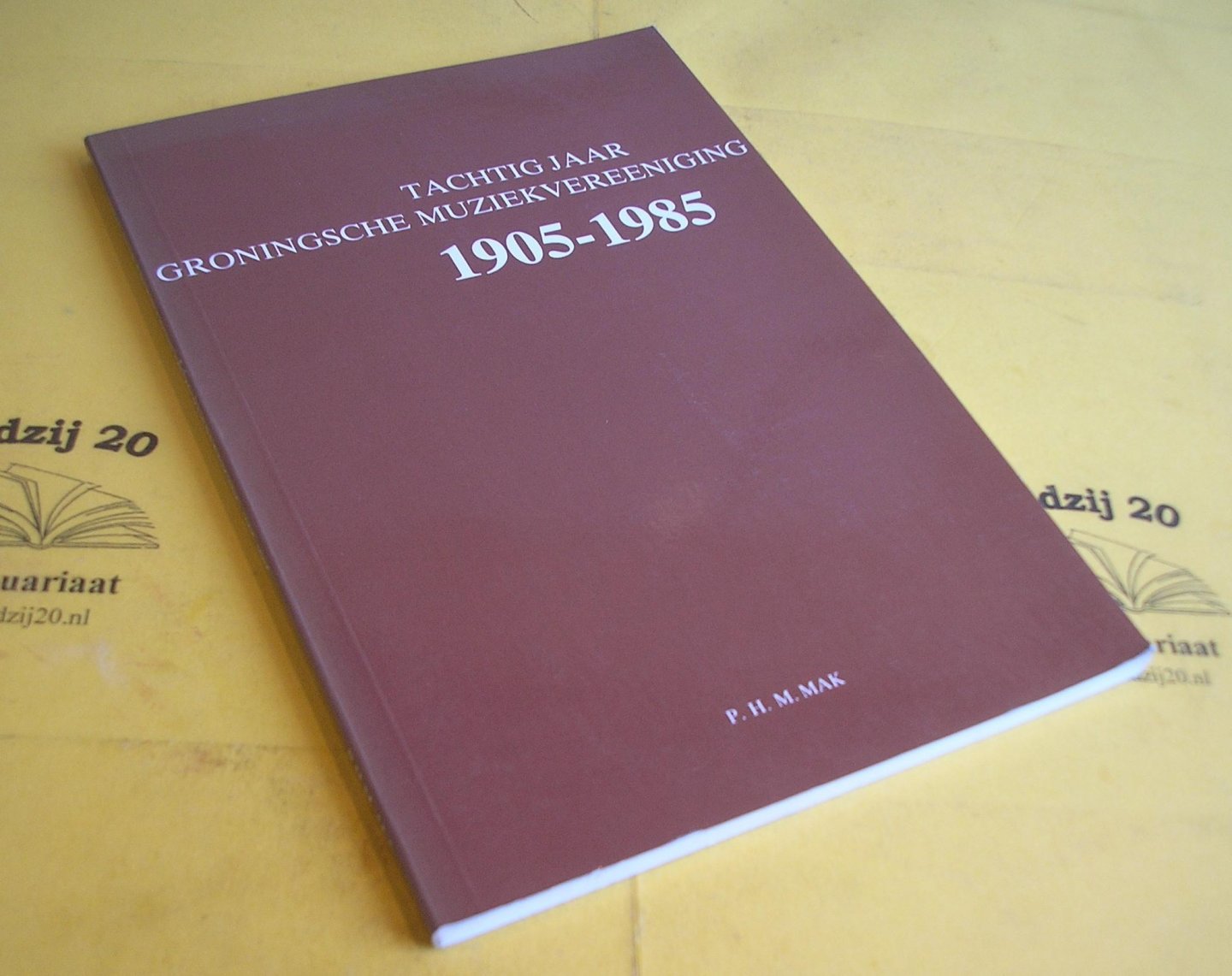 Mak, P.H.M. - Tachtig jaar Groningsche Muziekvereeniging. 1905-1985.