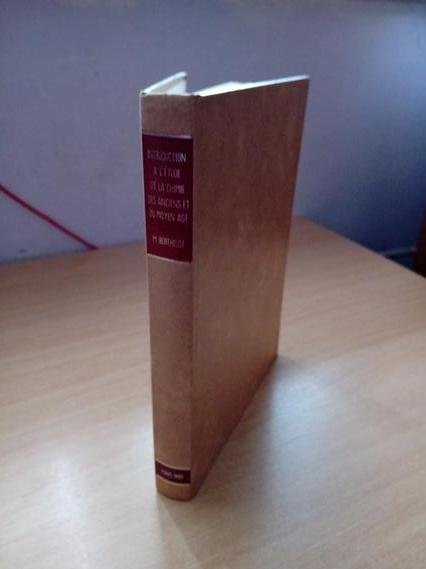 Berthelot, M. - Introduction a l'étude de la chimie des anciens du moyen age
