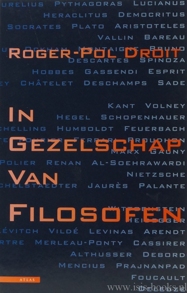 DROIT, R.P. - In gezelschap van filosofen. Vertaald door F. de Haan.