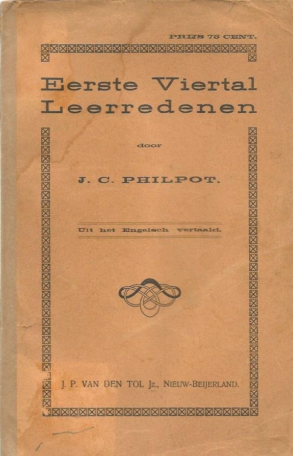 Philpot  J.C.  (vertaald uit het Engels - Eerste Viertal Leerredenen
