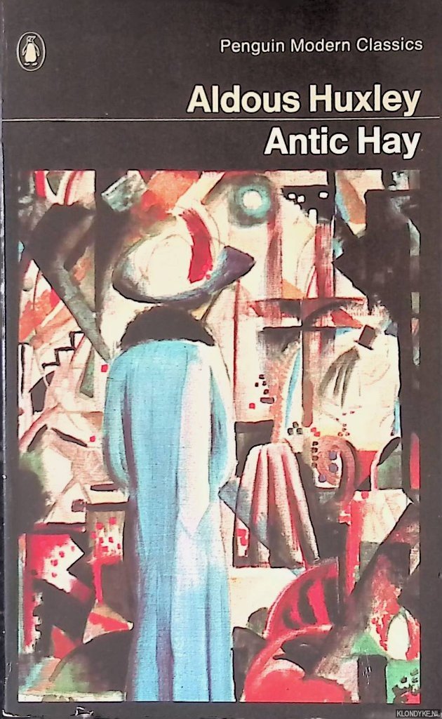 Huxley, Aldous - Antic Hay