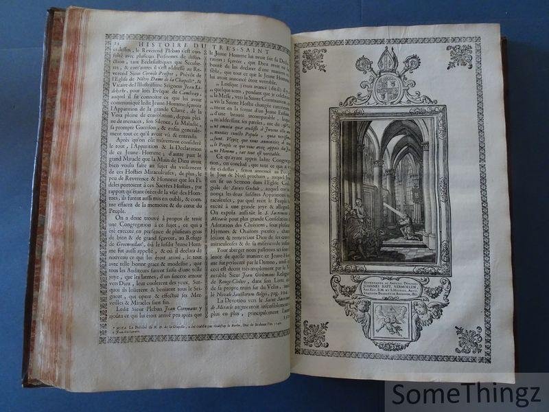 Cafmeyer, Pierre [de Cafmeyer, Petrus] et G.D.B. [de Backer, Georges, traduct.] - Venerable histoire du trés-saint sacrement de miracle. [Suivi de: 'première et deuxième suite' et 'Suite. Seconde partie', publié en 1735. Contient 52 (!) planches pleine page.]