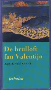 Veenbaas, Jabik - De brulloft fan Valentijn   ferhalen
