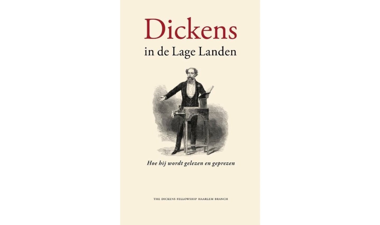 Kooiman, Dick - Dickens in de Lage Landen / hoe hij wordt gelezen en geprezen