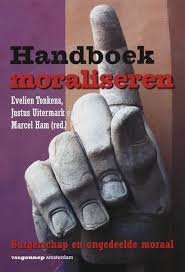 Tonkens, Evelien & Uitermark, Justus. & Ham, Marcel (redactie) - Handboek moraliseren - Burgerschap en ongedeelde moraal