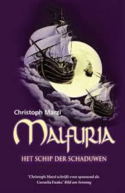 Marzi, Christoph - Malfuria. Het schip der schaduwen