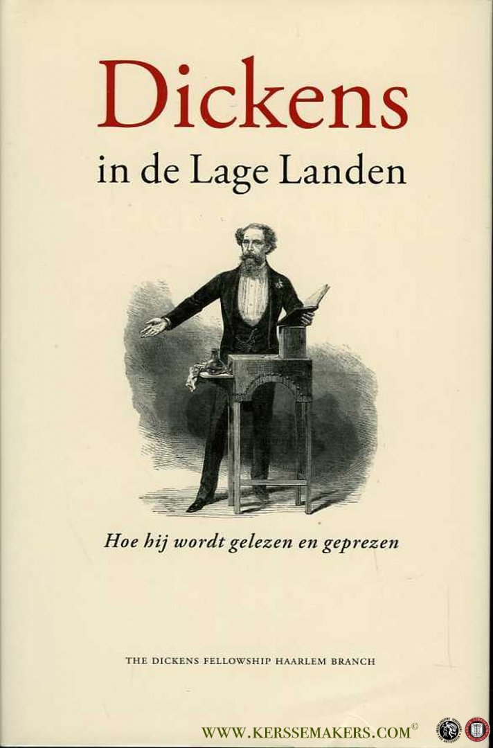 KOOIMAN, Dick - Dickens in de Lage Landen. Hoe hij wordt gelezen en geprezen