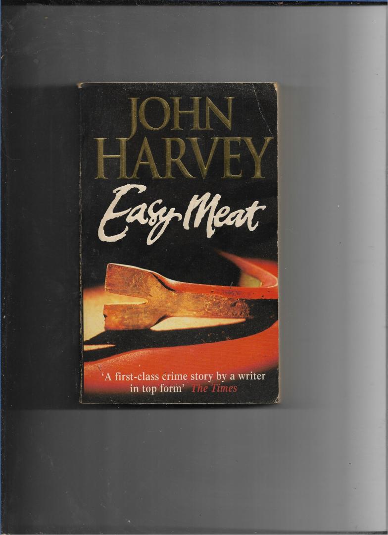 Harvey, John - Easy Meat