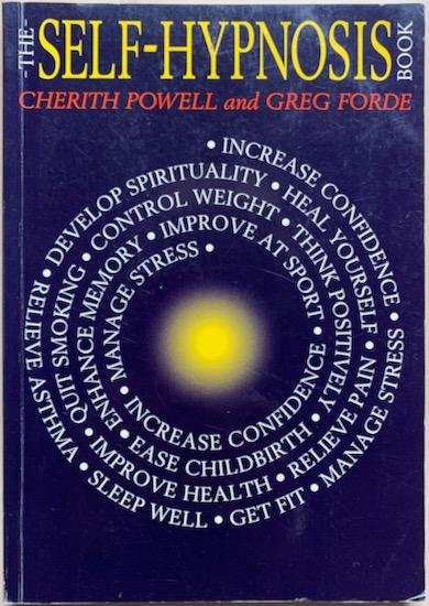 Powell, Cherith  / Forde, Greg - THE SELF-HYPNOSIS BOOK.