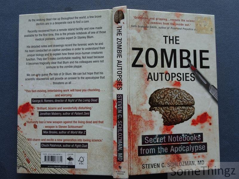 Steven C. Schlozman, M.D. / Andrea Sparacio (illustr.). - The Zombie Autopsies: Secret Notebooks from the Apocalypse.