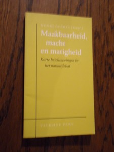 Geerts, H. - Maakbaarheid, macht en matigheid. Korte beschouwingen in het natuurdebat