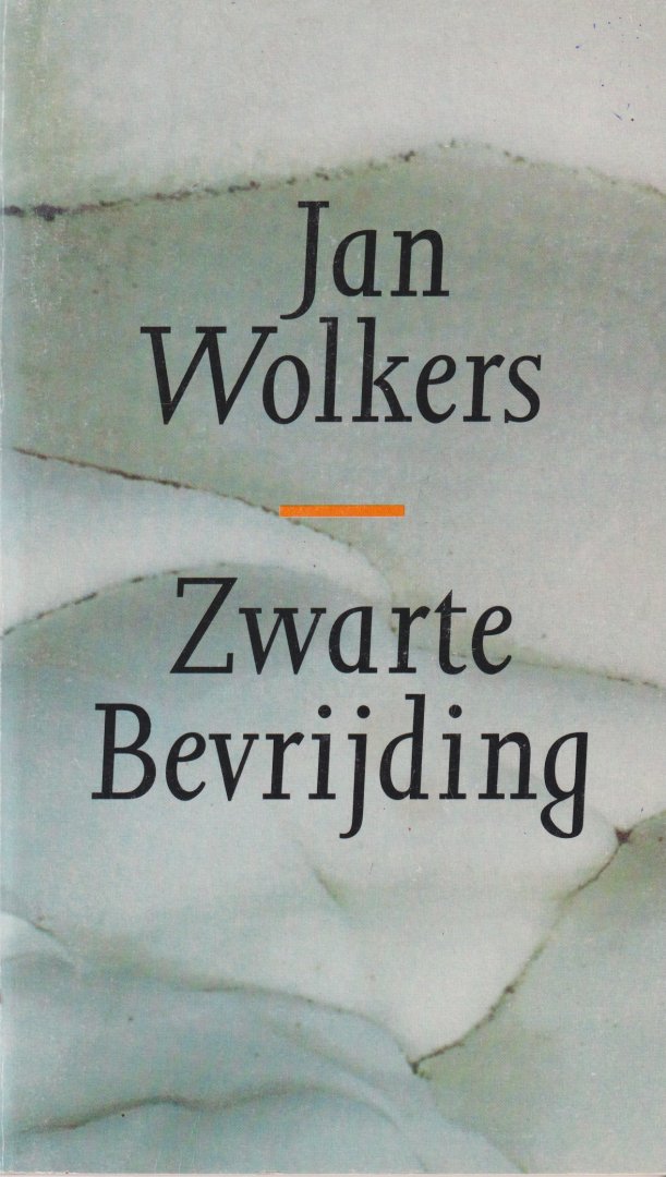 Wolkers, Jan - Zwarte bevrijding