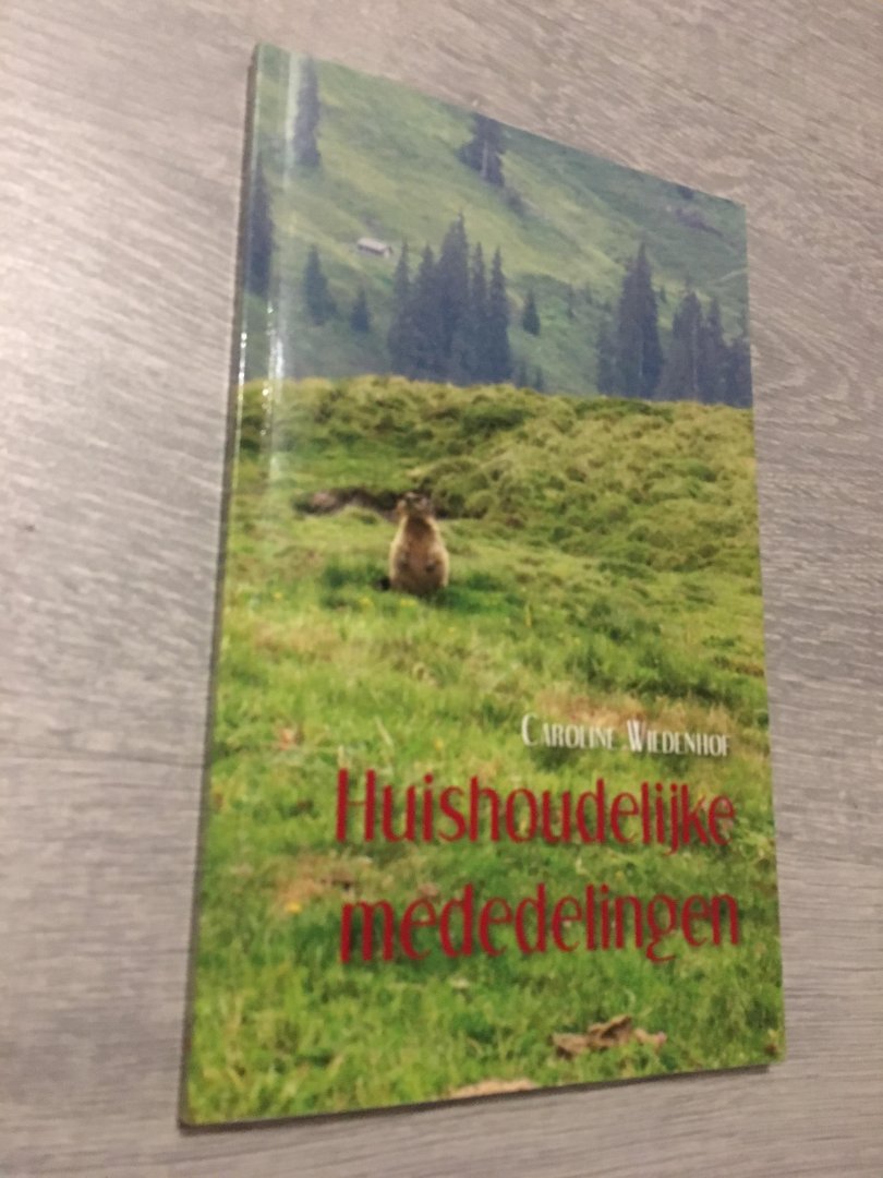 Caroline Wiedenhof - Huishoudelijke mededelingen