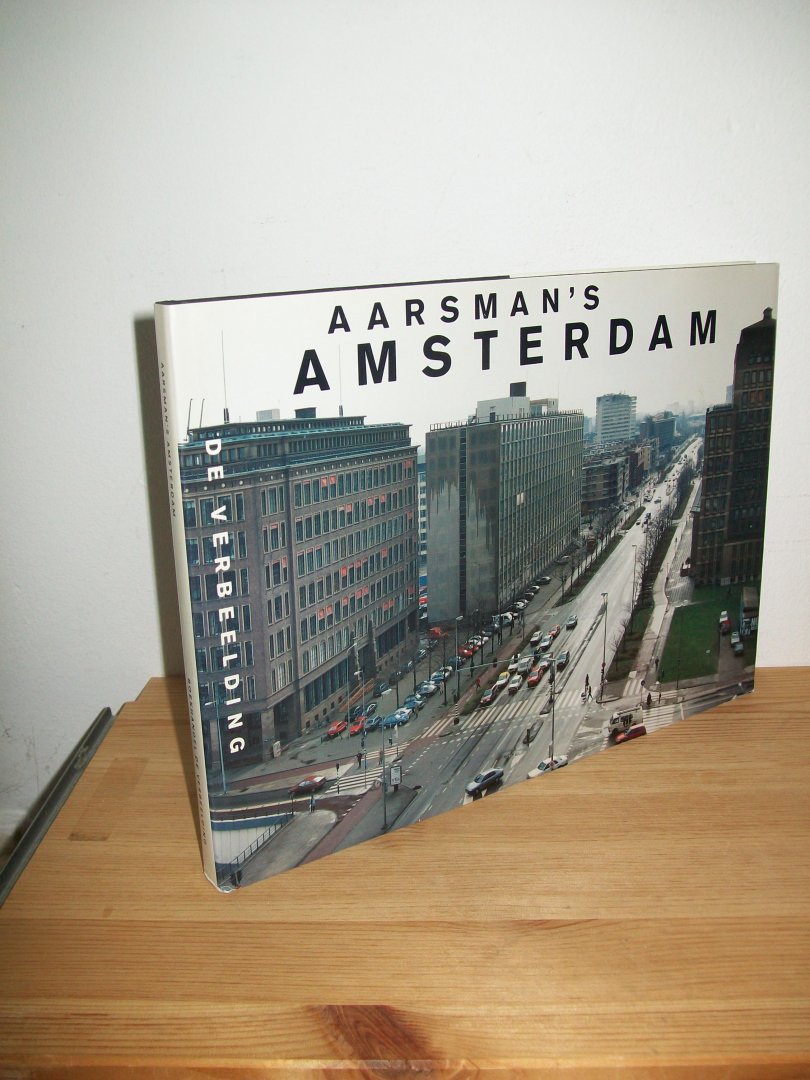 Aarsman, Hans - Aarsman's Amsterdam. Foto's & notities
