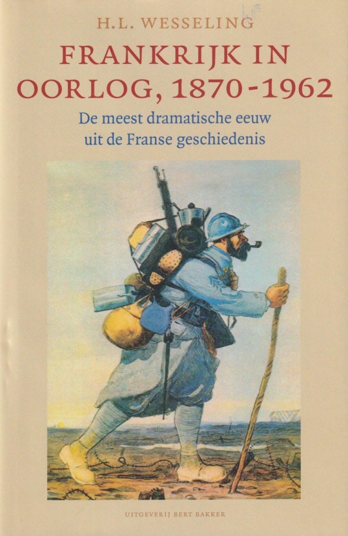 Wesseling, H. L. - Frankrijk in oorlog, 1870-1962