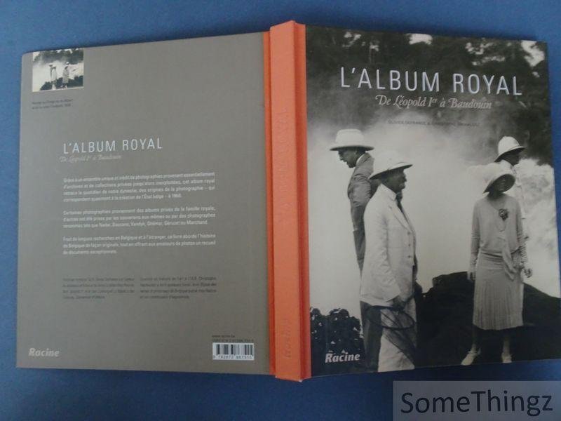 Olivier Defrance & Christophe Vachaudez. - L'album royal. De Léopold Ier à Baudouin.