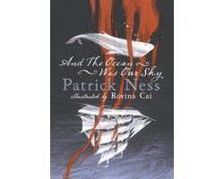 Patrick Ness - and the Ocean Was Our Sky