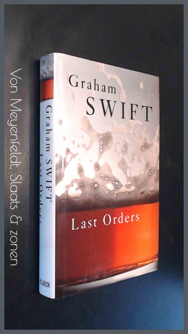 Swift, Graham - Last orders