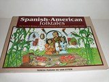 Spanish-American Folktales, the practical wisdom of spanish-americans in 28 eloquent and simple stories