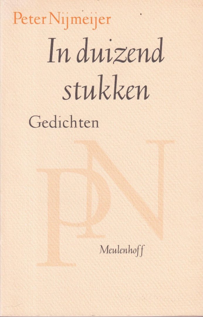 Nijmeijer, Peter - In duizend stukken: Gedichten